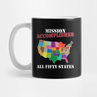 I Did It Visit All 50 Usa States Mission Accomplished Mug